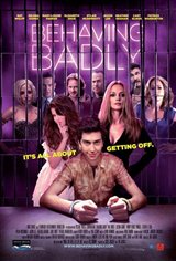 Behaving Badly Movie Poster