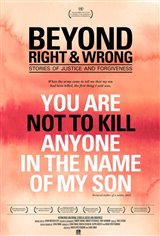 Beyond Right and Wrong: Stories of Justice and Forgiveness Movie Poster