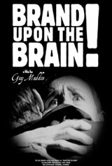 Brand Upon the Brain! Movie Poster