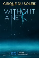 Cirque du Soleil: Without a Net (Prime Video) Poster