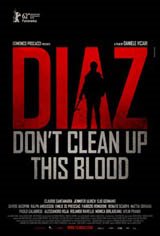 Diaz: Don't Clean Up This Blood Movie Poster