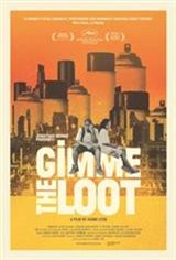 Gimme the Loot Movie Poster