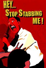 Hey, Stop Stabbing Me! Movie Poster