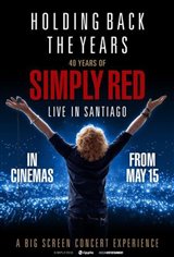 Holding Back the Years: 40 Years of Simply Red Movie Poster