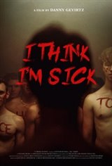 I Think I'm Sick Movie Poster