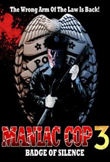 Maniac Cop 3: Badge of Silence Movie Poster