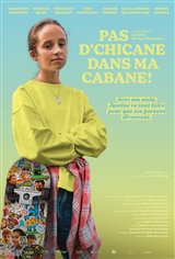 Pas d'chicane dans ma cabane! Movie Poster