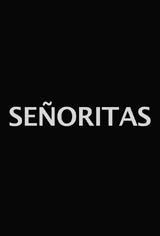 Señoritas Movie Poster