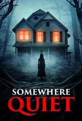 Somewhere Quiet Movie Poster