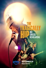 The Tragically Hip: No Dress Rehearsal (Prime Video) Poster