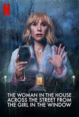 The Woman in the House Across the Street from the Girl in the Window (Netflix) Poster