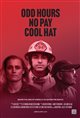 Odd Hours, No Pay, Cool Hat Movie Poster