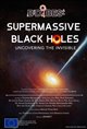 Supermassive Black Holes: Uncovering the Invisible Movie Poster