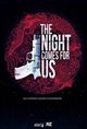 The Night Comes For Us Movie Poster