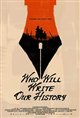 Who Will Write Our History Movie Poster