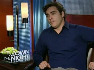 Joaquin Phoenix (We Own the Night)