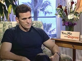 MATT DILLON (YOU, ME AND DUPREE)