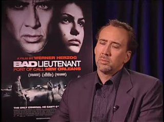 Nicolas Cage (Bad Lieuntenant: Port of Call New Orleans)