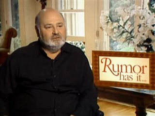 ROB REINER (RUMOUR HAS IT...)